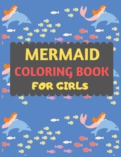 Mermaid Coloring Book For Girls