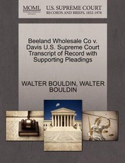 Beeland Wholesale Co V. Davis U.S. Supreme Court Transcript of Record with Supporting Pleadings