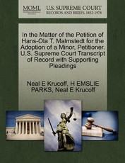 In the Matter of the Petition of Hans-Ola T. Malmstedt for the Adoption of a Minor, Petitioner. U.S. Supreme Court Transcript of Record with Supporting Pleadings