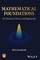 Mathematical Foundations for Physical and Quantum Chemistry