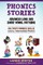 Phonics Stories, Advanced Long and Short Vowel Patterns