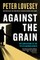 Against the Grain