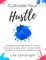 Cultivate Your Hustle