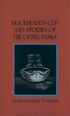 Blackbeard's Cup and Stories of the Outer Banks
