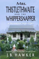 Mrs. Thistlethwaite and the Whippersnapper