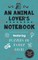 An Animal Lover's Notebook