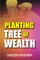 Planting Tree Of Wealth