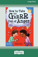How to Take the Grrrr Out of Anger