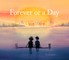 Forever or a Day