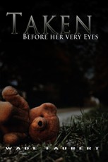 Taken: Before her very Eyes