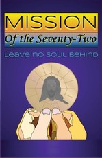 The Mission of The Seventy-Two
