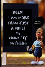 HELP! I Am More Than Just A Wife