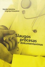 Slaugos procesas ir dokumentavimas