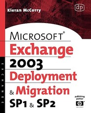 Microsoft Exchange Server 2003, Deployment and Migration Sp1 and Sp2