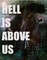 Hell Is Above Us
