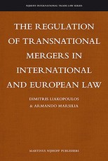 The Regulation of Transnational Mergers in International and European Law