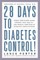 28 Days to Diabetes Control!