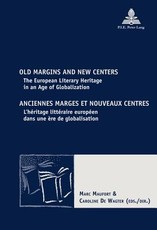 Old Margins and New Centers / Anciennes Marges Et Nouveaux Centres