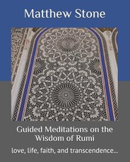 Guided Meditations on the Wisdom of Rumi