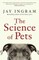 The Science of Pets
