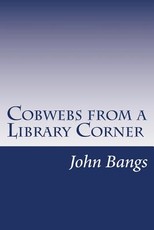 Cobwebs from a Library Corner
