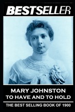Mary Johnston - To Have and To Hold