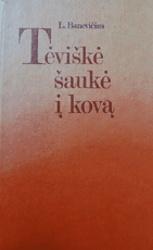 Tėviškė šaukė į kovą