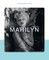 MARILYN. Diva, legenda, moteris