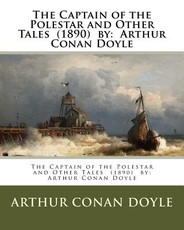 The Captain of the Polestar and Other Tales (1890) by