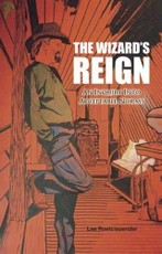 THE WIZARD'S REIGN  An Inquiry into Acceptable Norms