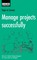 Manage Projects Successfully