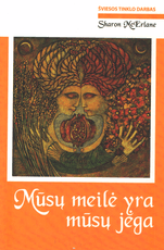 Mūsų meilė yra mūsų jėga