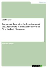 Empathetic Education: An Examination of the Applicability of Humanistic Theory in New Zealand Classrooms