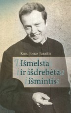 Išmelsta ir išdrebėta išmintis: pamokslai