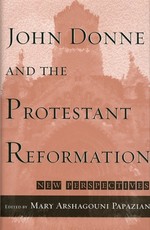 John Donne and the Protestant Reformation