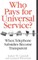 Who Pays for Universal Service?