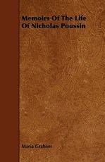 Memoirs of the Life of Nicholas Poussin