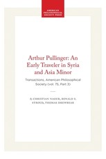 Arthur Pullinger: An Early Traveler in Syria and Asia Minor