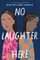 No Laughter Here