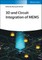 3D and Circuit Integration of MEMS