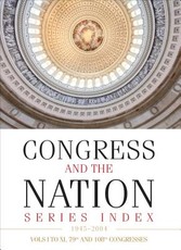 Congress and the Nation(r) Index 1945-2004, Vols. I-XI, 79th-108th Congresses