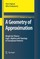 A Geometry of Approximation