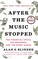 After the Music Stopped