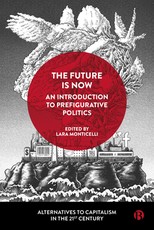 An Introduction to Prefigurative Politics