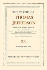 The Papers of Thomas Jefferson, Volume 33