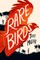 Rare Birds
