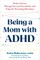Being a Mom with ADHD