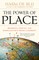 The Power of Place