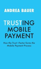 Bauer, A: TRUSTING MOBILE PAYMENT