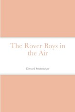The Rover Boys in the Air